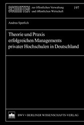 Theorie und Praxis erfolgreichen Managements privater Hochschulen in Deutschland