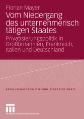 Vom Niedergang des unternehmerisch tätigen Staates