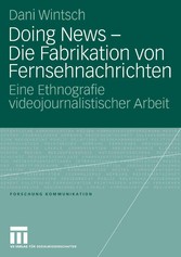 Doing News - Die Fabrikation von Fernsehnachrichten