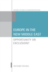 Europe in the New Middle East: Opportunity or Exclusion