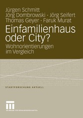 Einfamilienhaus oder City?