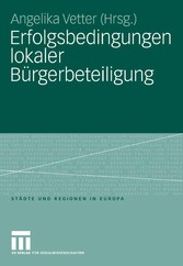 Erfolgsbedingungen lokaler Bürgerbeteiligung