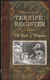 Tales from the Terrific Register: The Book of Wonders