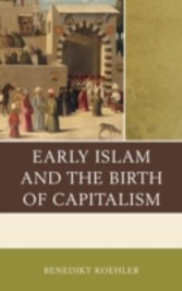 Early Islam and the Birth of Capitalism