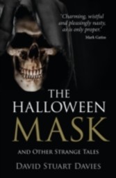 Halloween Mask and Other Strange Tales