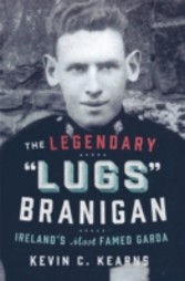 Legendary 'Lugs Branigan' - Ireland's Most Famed Garda