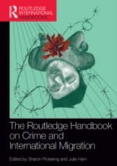 Routledge Handbook on Crime and International Migration