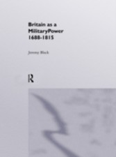 Britain As A Military Power, 1688-1815