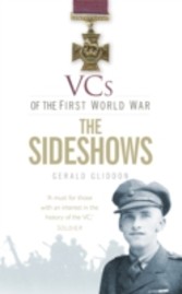 VCs of the First World War: The Sideshows