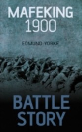 Battle Story Mafeking 1900