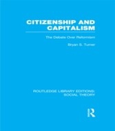 Citizenship and Capitalism (RLE Social Theory)