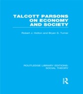 Talcott Parsons on Economy and Society