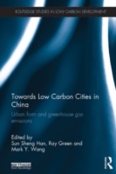 Towards Low Carbon Cities in China