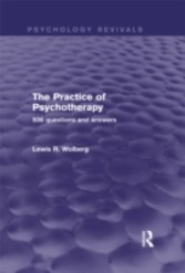 Practice of Psychotherapy (Psychology Revivals)