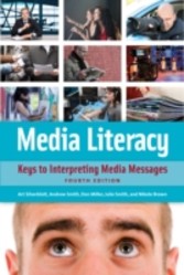 Media Literacy: Keys to Interpreting Media Messages