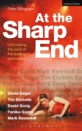 At the Sharp End: Uncovering the Work of Five Leading Dramatists