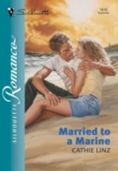 Married To A Marine (Mills & Boon Silhouette)