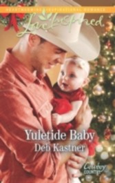 Yuletide Baby (Mills & Boon Love Inspired) (Cowboy Country - Book 1)