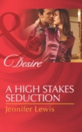 High Stakes Seduction (Mills & Boon Desire)