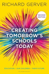 Creating Tomorrow's Schools Today