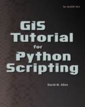 GIS Tutorial for Python Scripting