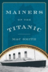 Mainers on the Titanic