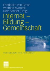 Internet - Bildung - Gemeinschaft