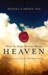 What the Bible Reveals About Heaven