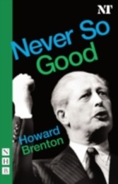 Never So Good (NHB Modern Plays)