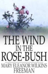 Wind in the Rose-Bush