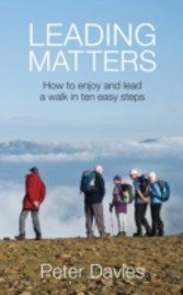 Leading Matters:  How to enjoy and lead a walk in ten easy steps