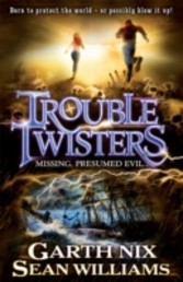 Troubletwisters 4: Missing, Presumed Evil