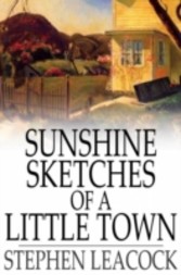 Sunshine Sketches of a Little Town