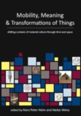 Mobility, Meaning and Transformations of Things