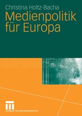 Medienpolitik für Europa