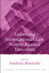 Enforcing International Law Norms Against Terrorism