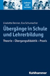 Übergänge in Schule und Lehrerbildung