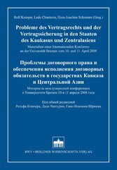 Probleme des Vertragsrechts und der Vertragssicherung in den Staaten des Kaukasus und Zentralasiens