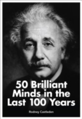 50 Brilliant Minds in the Last 100 Years