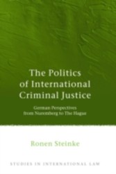 Politics of International Criminal Justice