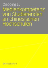 Medienkompetenz von Studierenden an chinesischen Hochschulen