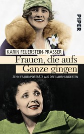 Frauen, die aufs Ganze gingen