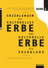 Erzählungen als kulturelles Erbe - Das kulturelle Erbe als Erzählung