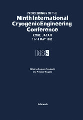 Proceedings of the Ninth International Cryogenic Engineering Conference, Kobe, Japan, 11-14 May 1982