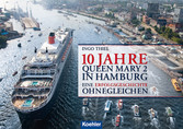 10 Jahre QUEEN MARY 2 in Hamburg