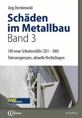 Schäden im Metallbau Bd.3 - E-Book Hundert neue typische Fälle