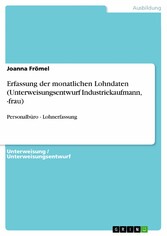 Erfassung der monatlichen Lohndaten (Unterweisungsentwurf Industriekaufmann, -frau)