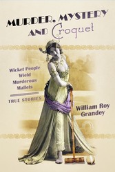 Murder, Mystery and Croquet