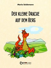 Der kleine Drache auf dem Berg