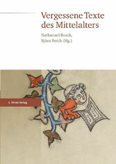 Vergessene Texte des Mittelalters